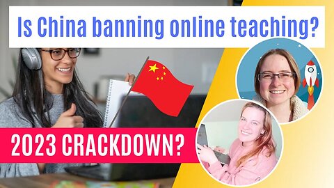 China banning online teachers again? 2023 crackdown: regulations update