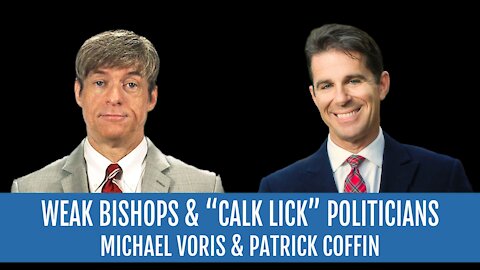 #239: Weak Bishops & “Calf Lick” Politicians—Michael Voris