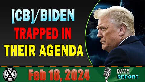 X22 Dave Report! Bidenomics Will Help Trump Win The Election, [CB]/Biden Trapped In Their Agenda