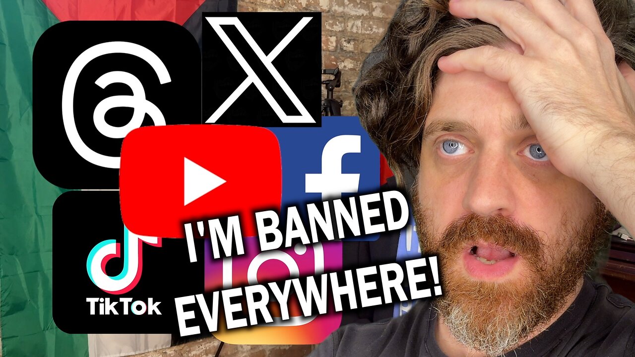 I'VE BEEN BANNED ON ALL PLATFORMS!