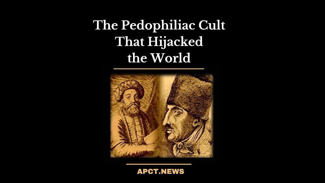 The Pedophiliac Cult That Hijacked the World