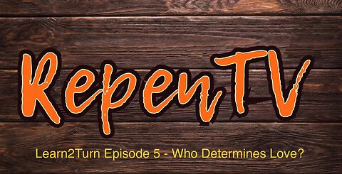 Learn2Turn E05: Who Determines Love?