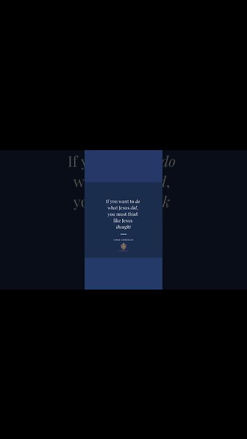 Think like Jesus to do like Jesus