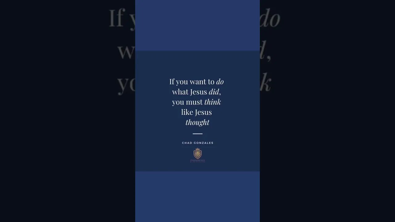 Think like Jesus to do like Jesus