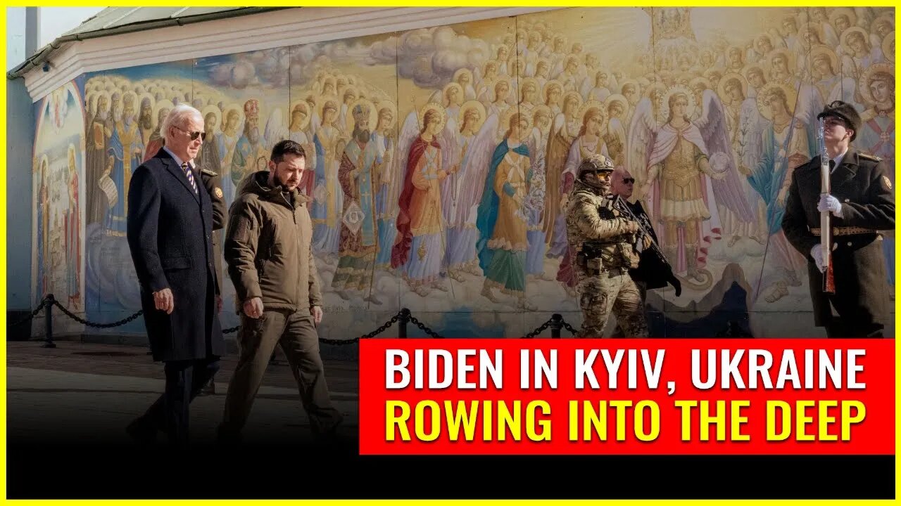 Biden in Kyiv, Ukraine (Rowing into the deep)