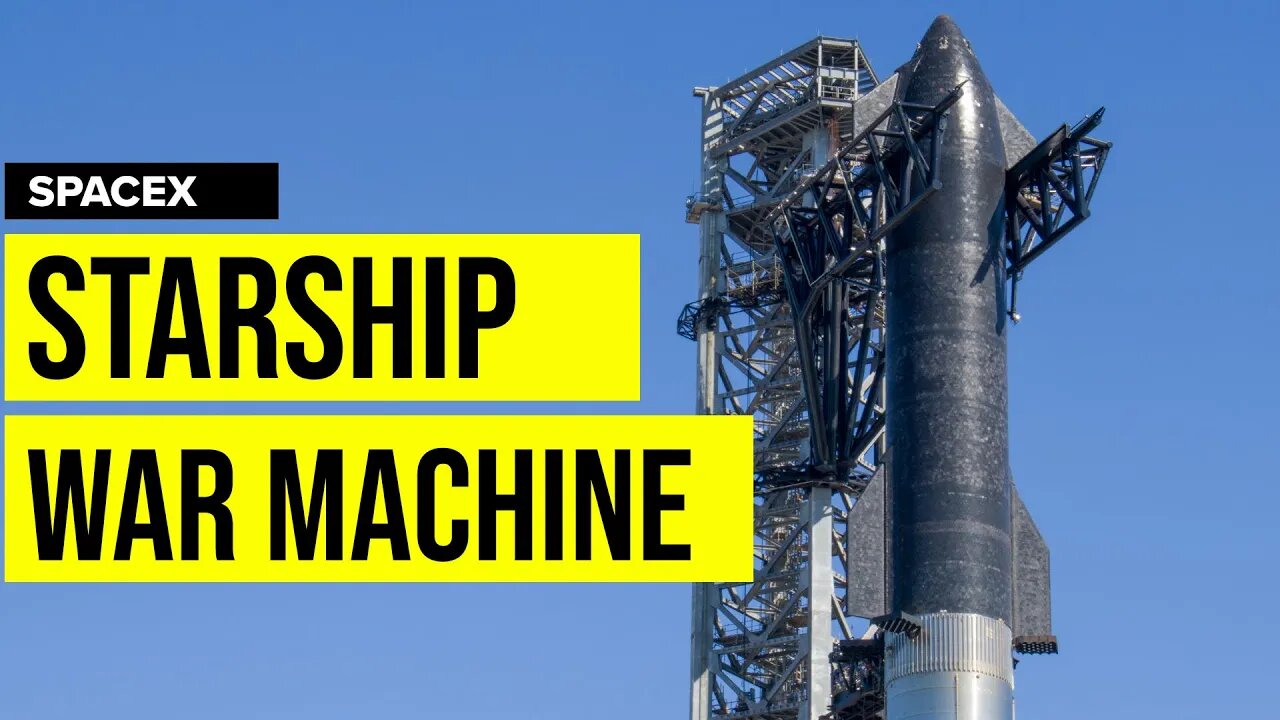 SpaceX Starship War Machine? [More information Coming]