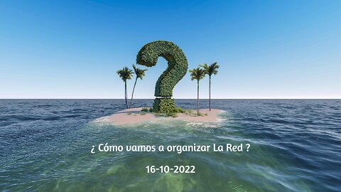 ¿Cómo vamos a organizar La Red?