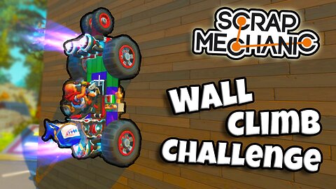Scrap Mechanic! - WALL CLIMB CHALLENGE! vs GoatLikeDjango - [#1]