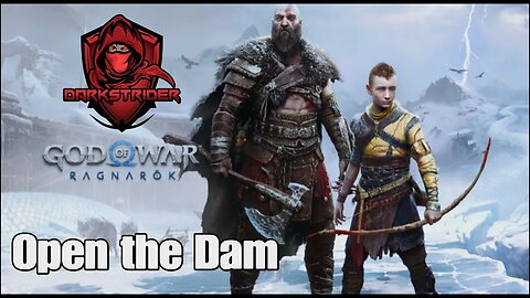 God of War Ragnarok- Open the Dam