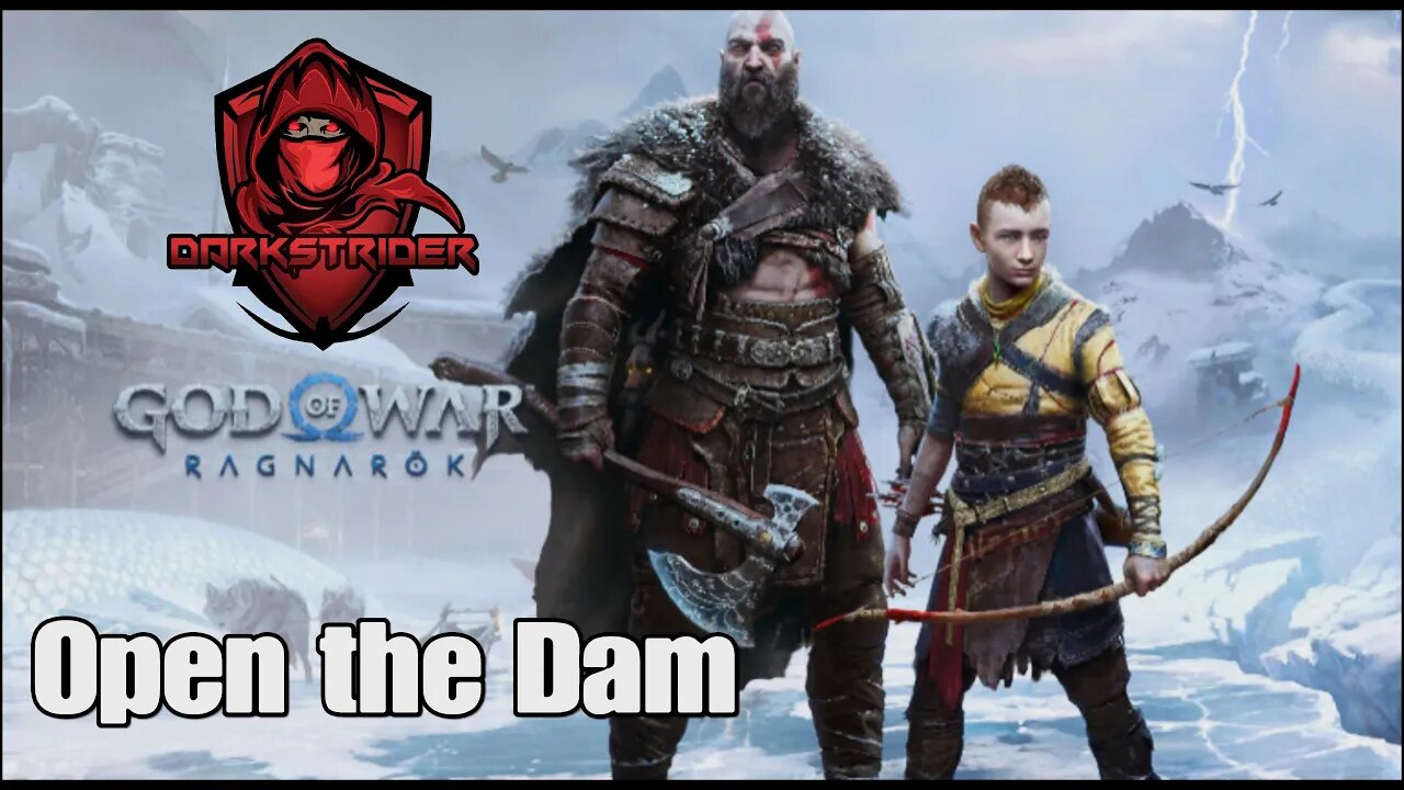 God of War Ragnarok- Open the Dam