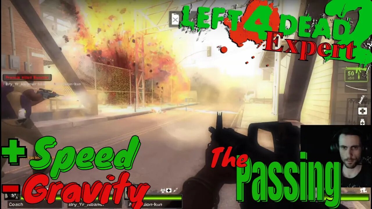 The Passing, Expert! + Speed, - Gravity Mods! Elixe plays: Left 4 Dead 2