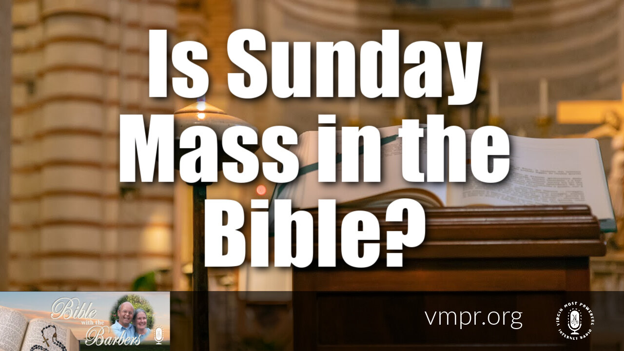 18 Nov 22, Bible with the Barbers: Is Sunday Mass in the Bible?