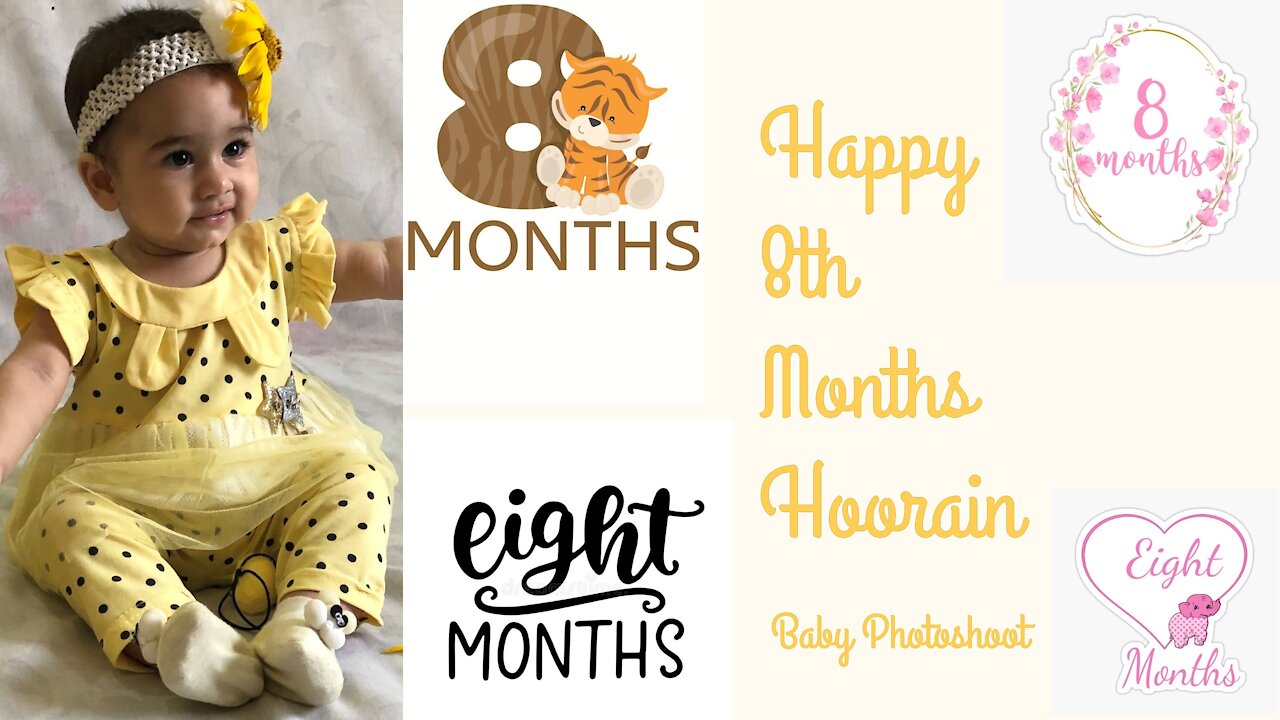 Happy 8th Months Hoorain | Hoorain's World | Mano Billi | Baby Photoshoot