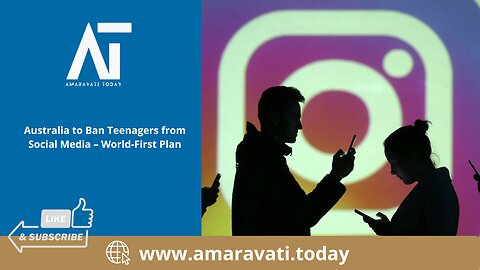 Australia to Ban Teenagers from Social Media – World First Plan | Amaravati Today