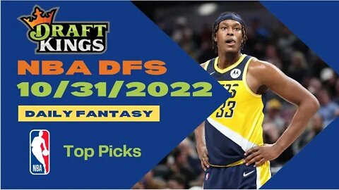 Dreams Top Picks for NBA DFS Today Main Slate 10/31/2022 Daily Fantasy Sports Strategy DraftKings