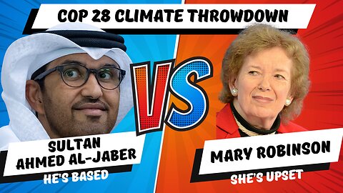 Sultan Al Jaber vs Mary Robinson: A Climate Throw Down 