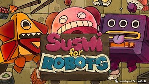 SUSHI FOR ROBOTS | LAUNCH TRAILER