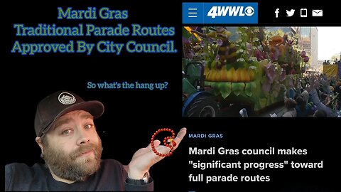 City Council Approves Mardi Gras Routes,Nopd Has Not.