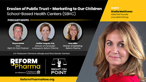 ep.3 - Marketing to Our Children, School-Based Health Centers (SBHC) - Right on Point Podcast w Wayne Rohde - Sheila Matthews