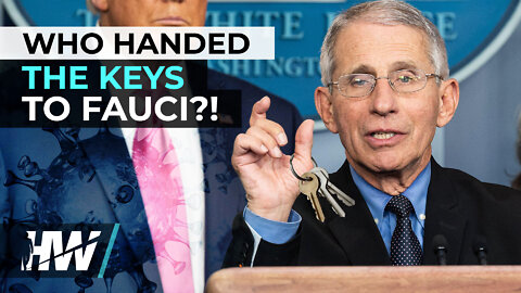 WHO HANDED THE KEYS TO FAUCI?!