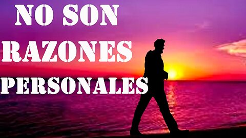 No es por razones Personales