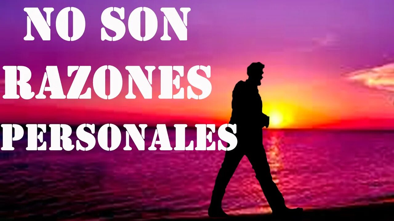 No es por razones Personales