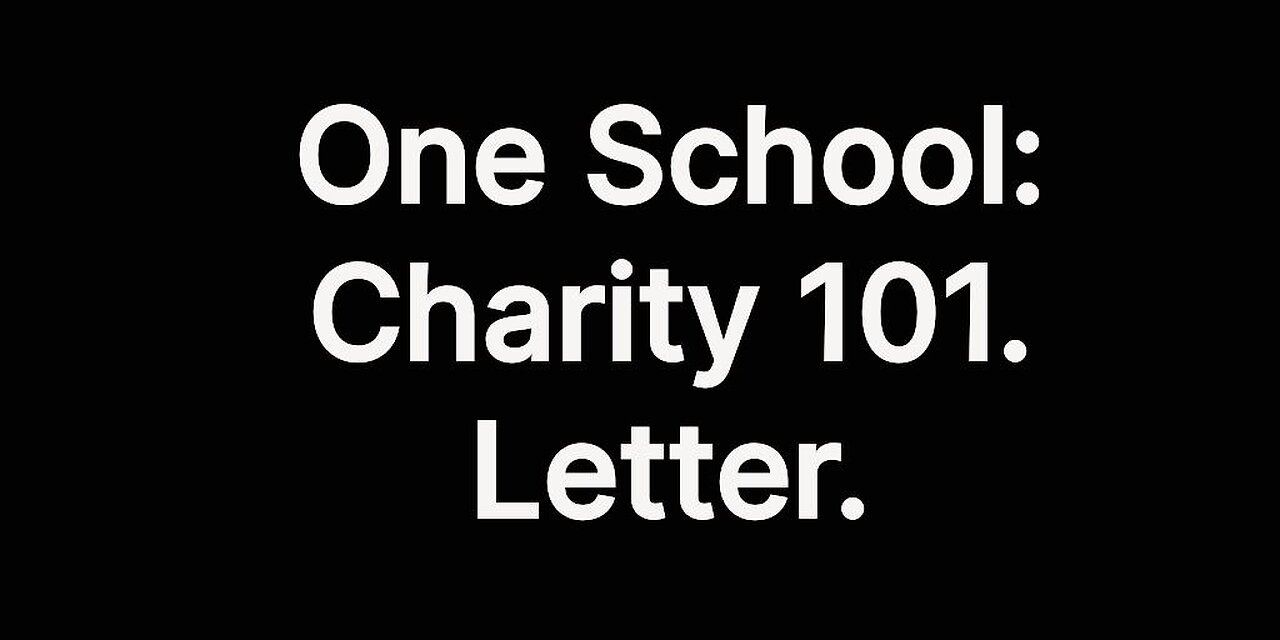 OS: Charity 101. Letter.