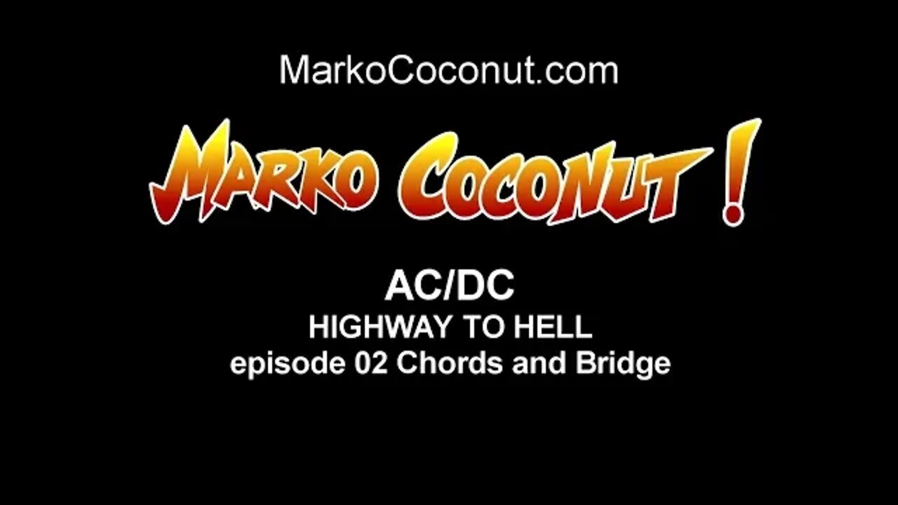 HIGHWAY TO HELL episode 2 CHORUS and BRIDGE how to play ACDC guitar lessons ACDC by Marko Coconut