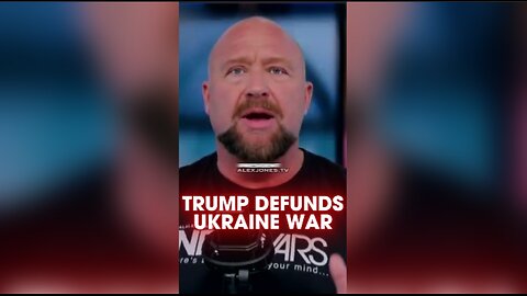 Alex Jones: Trump Already Defunded Ukraine War - 12/4/24