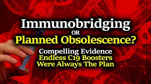 Never-Ending Rushed Booster Updates Always The Plan? Compilation Of FDA/ CDC Immunobridging Trickery