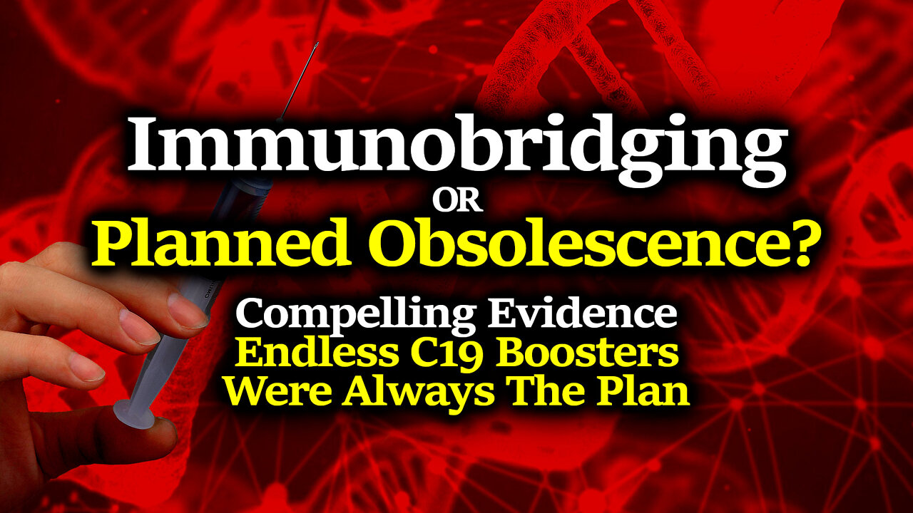 Never-Ending Rushed Booster Updates Always The Plan? Compilation Of FDA/ CDC Immunobridging Trickery