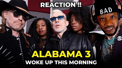 🎵 Alabama 3 - Woke Up This Morning REACTION