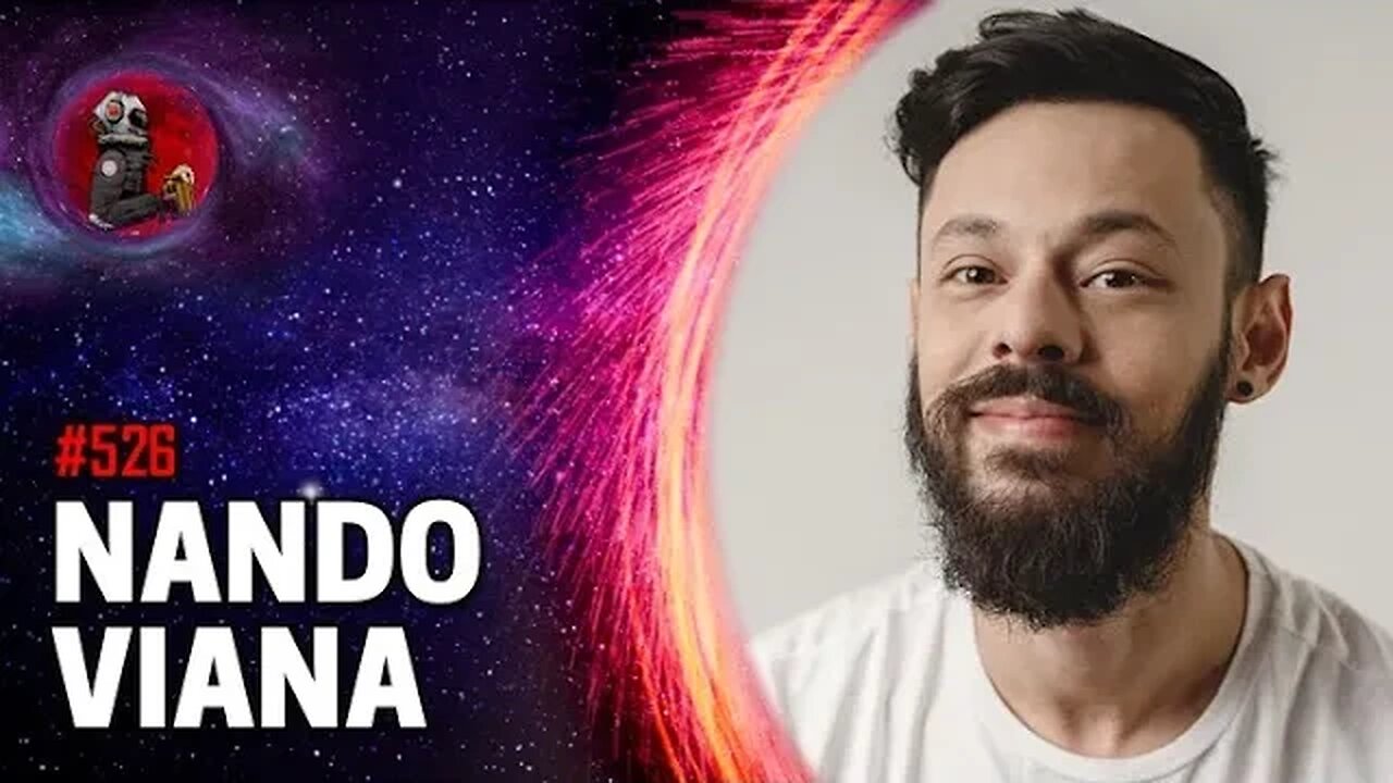 NANDO VIANA | Planeta Podcast Ep. 526