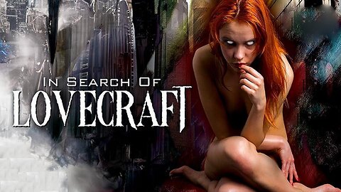 IN SEARCH OF LOVECRAFT 2008 Reporter's Halloween Story Finds Lovecraft's Tales are True FULL MOVIE in HD