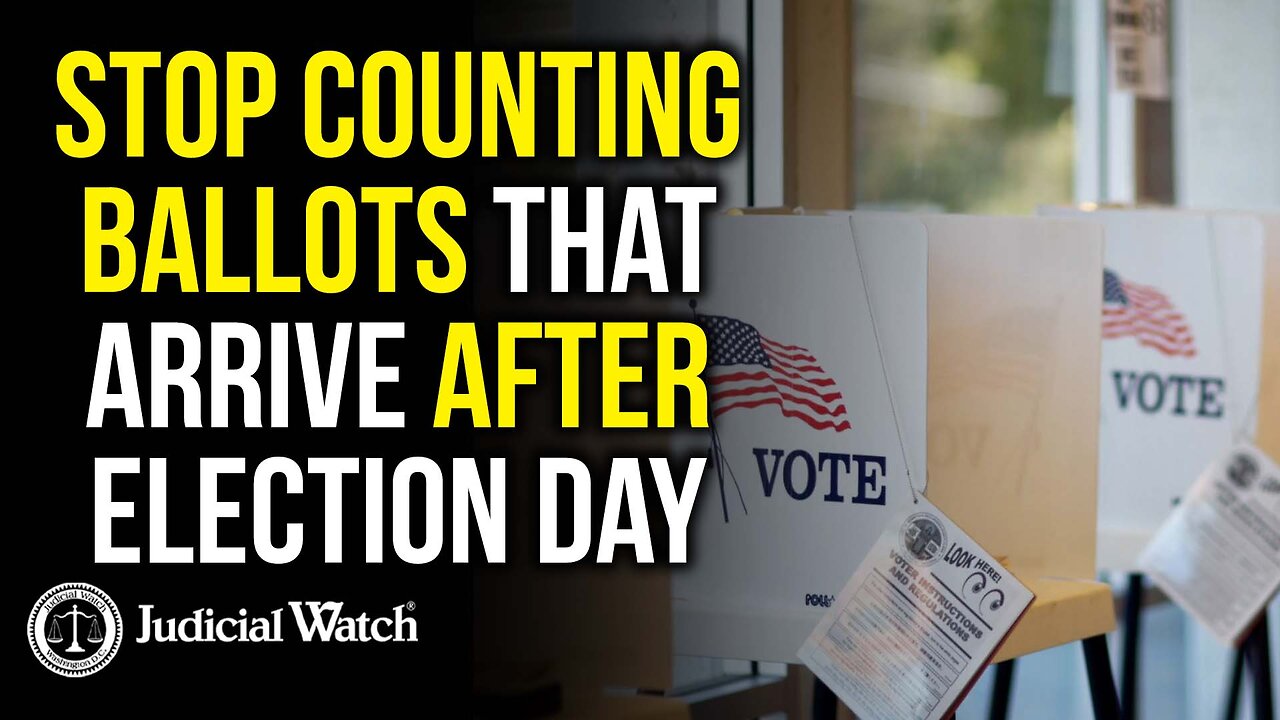 Lawsuit to Stop Counting Ballots that Arrive AFTER Election Day