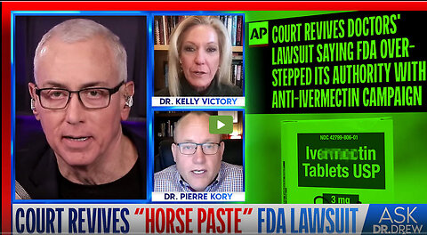 Court REVIVES "You Are Not A Horse" FDA Lawsuit w/ Dr. Pierre Kory & Dr Kelly Victory – Ask Dr. Drew