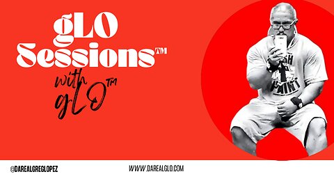 gLO Sessions