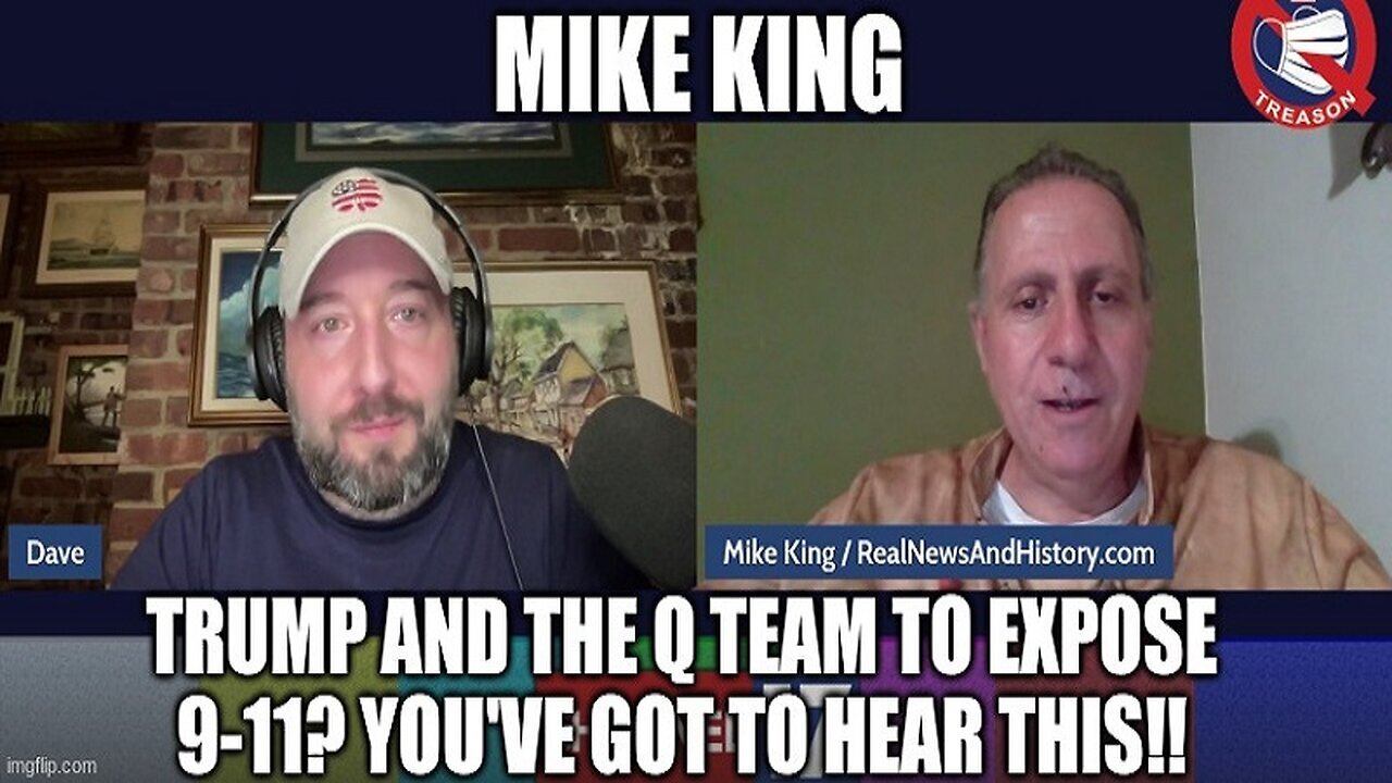 Mike King with Dave: Trump and the Q Team to Expose 9-11?