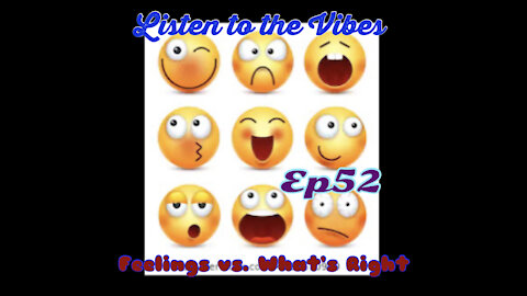 Listen to the Vibes-Daily Devotion ep52 Feelings vs. Doing What's Right