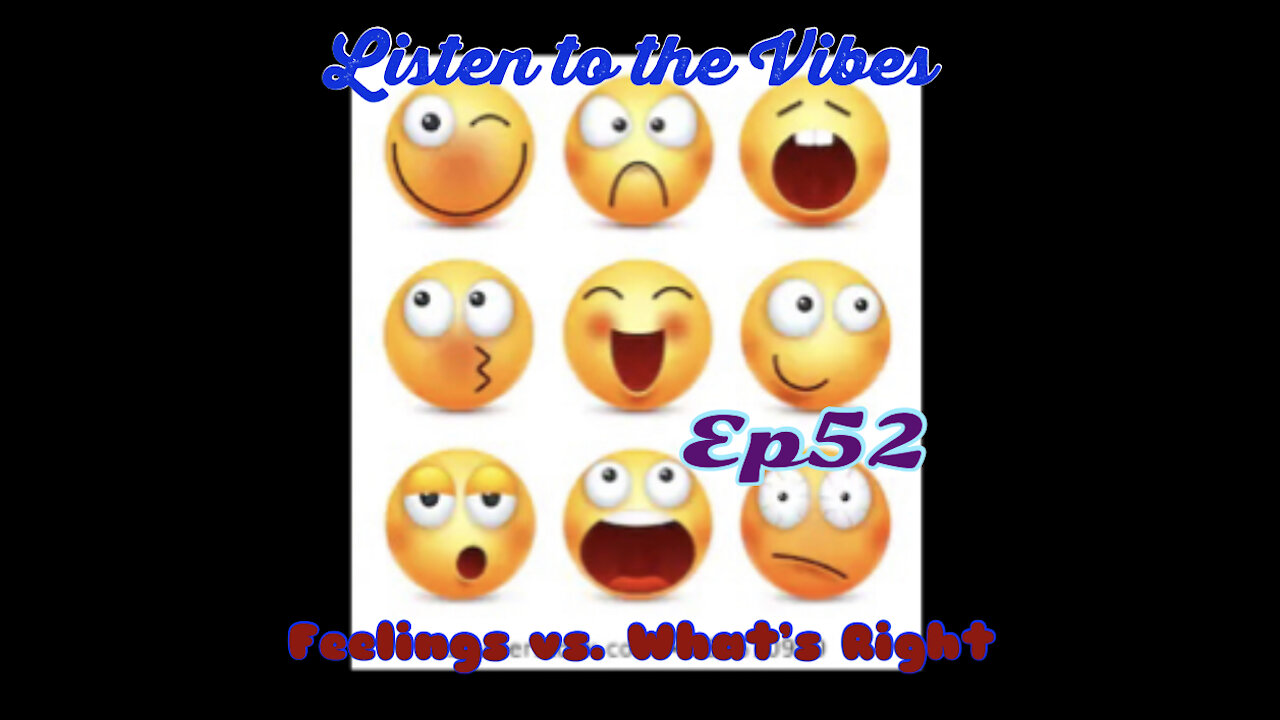 Listen to the Vibes-Daily Devotion ep52 Feelings vs. Doing What's Right