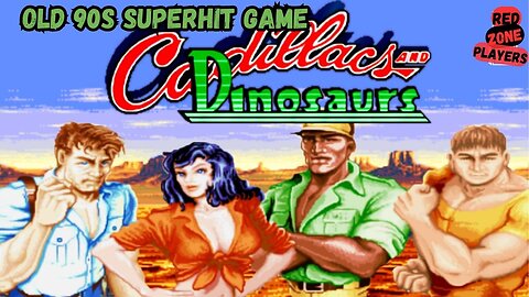 Old 90s superhit game cadillacs and dinosaurs