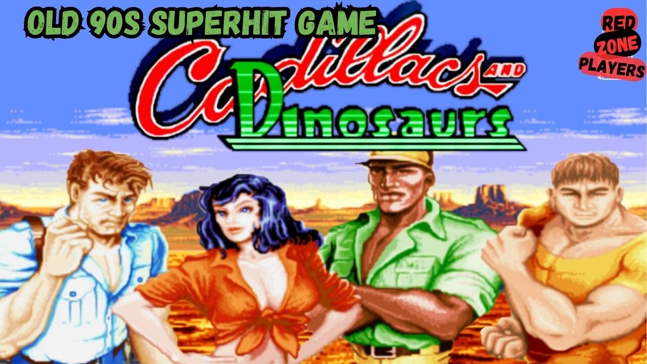 Old 90s superhit game cadillacs and dinosaurs