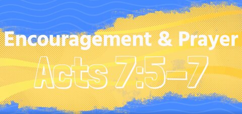 Acts 7:5-7