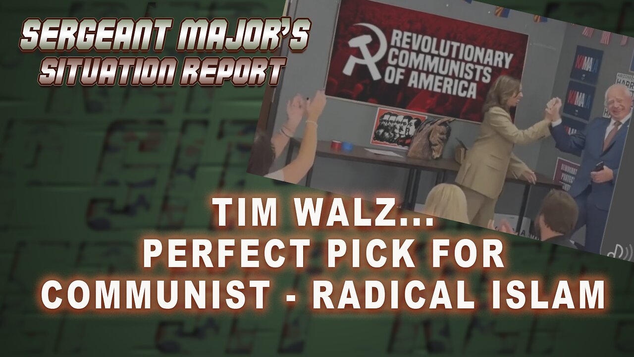 TIM WALZ…PERFECT PICK FOR COMMUNIST - RADICAL ISLAM | John Gillette