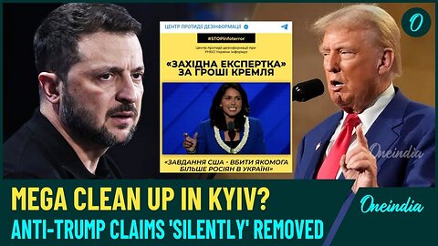 Fear of Trump in Ukraine? Zelensky’s Team Quietly Deletes Posts New Intel Chief Gabbard| Watch