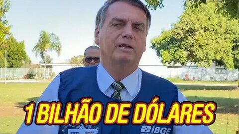 Bolsonaro diz que tem proposta de 1 Bilhão de Dólares e muito mais