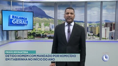 Prisão em Mantena: Detido Homem com mandado por Homicídio em Itabirinha no início do ano.