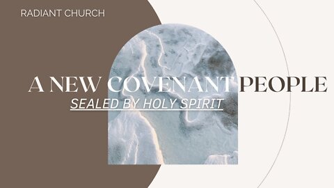 A New Covenant People | Robert Henderson | Radiant Church