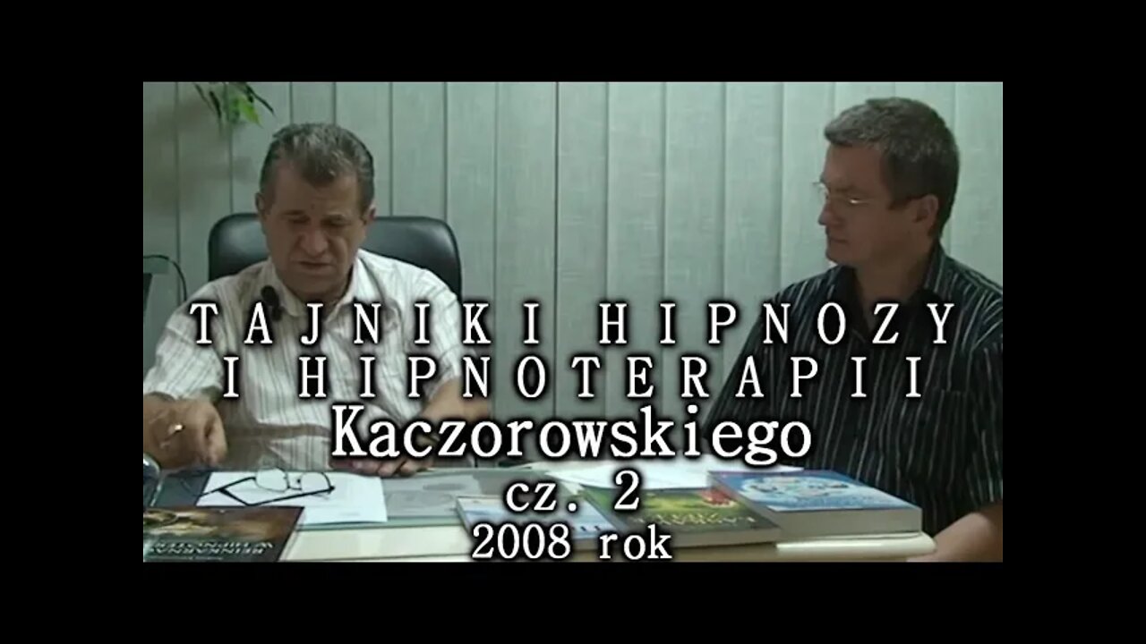 Tajniki Hipnozy i Hipnoterapii, cz. 2, Wywiad - Terapia 2008 © TV IMAGO - KACZOROWSKI