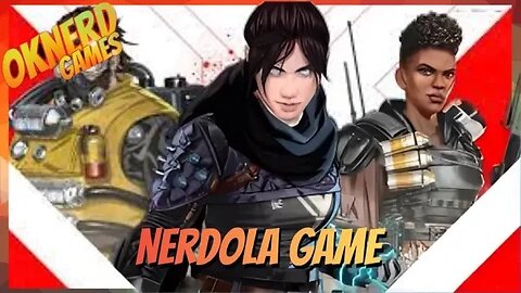 GAMEPLAY NERDOLA - JOGANDO APEX 2